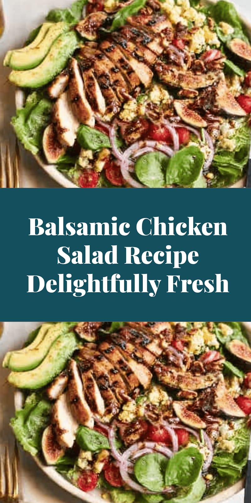 Balsamic Chicken Salad Recipe Delightfully Fresh
