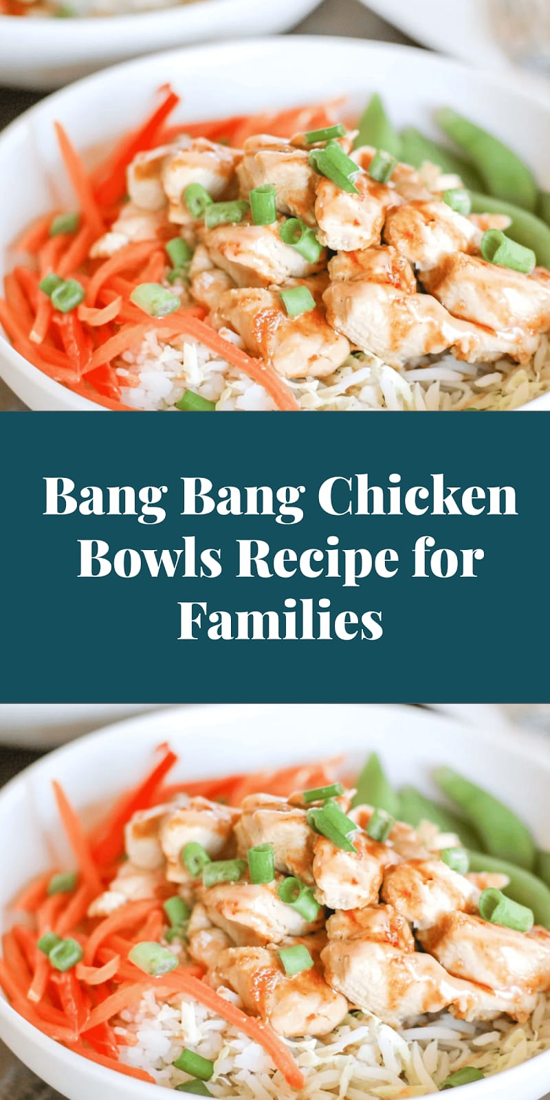 Bang Bang Chicken Bowls Recipe for Families