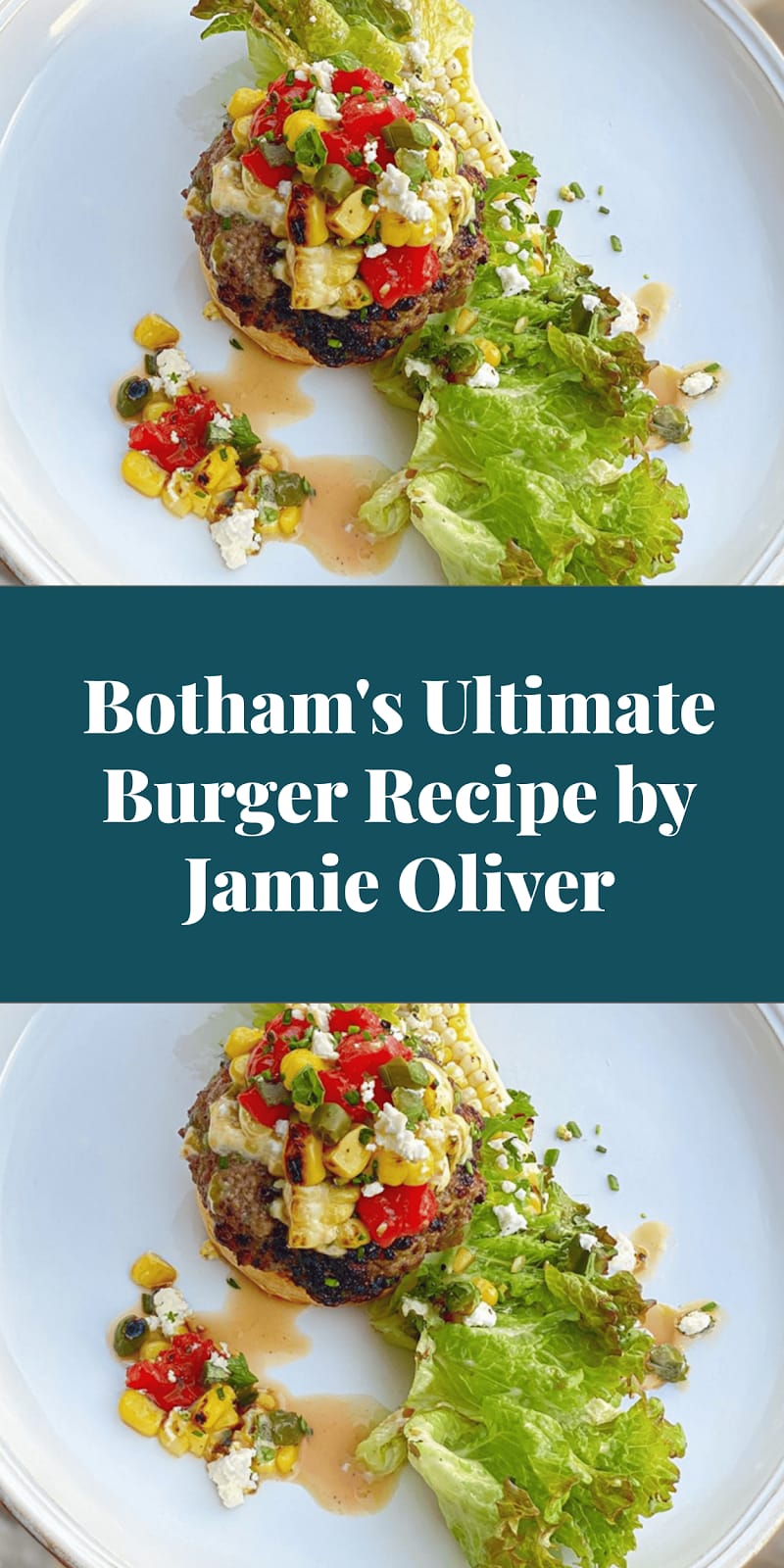 Botham's Ultimate Burger Recipe by Jamie Oliver
