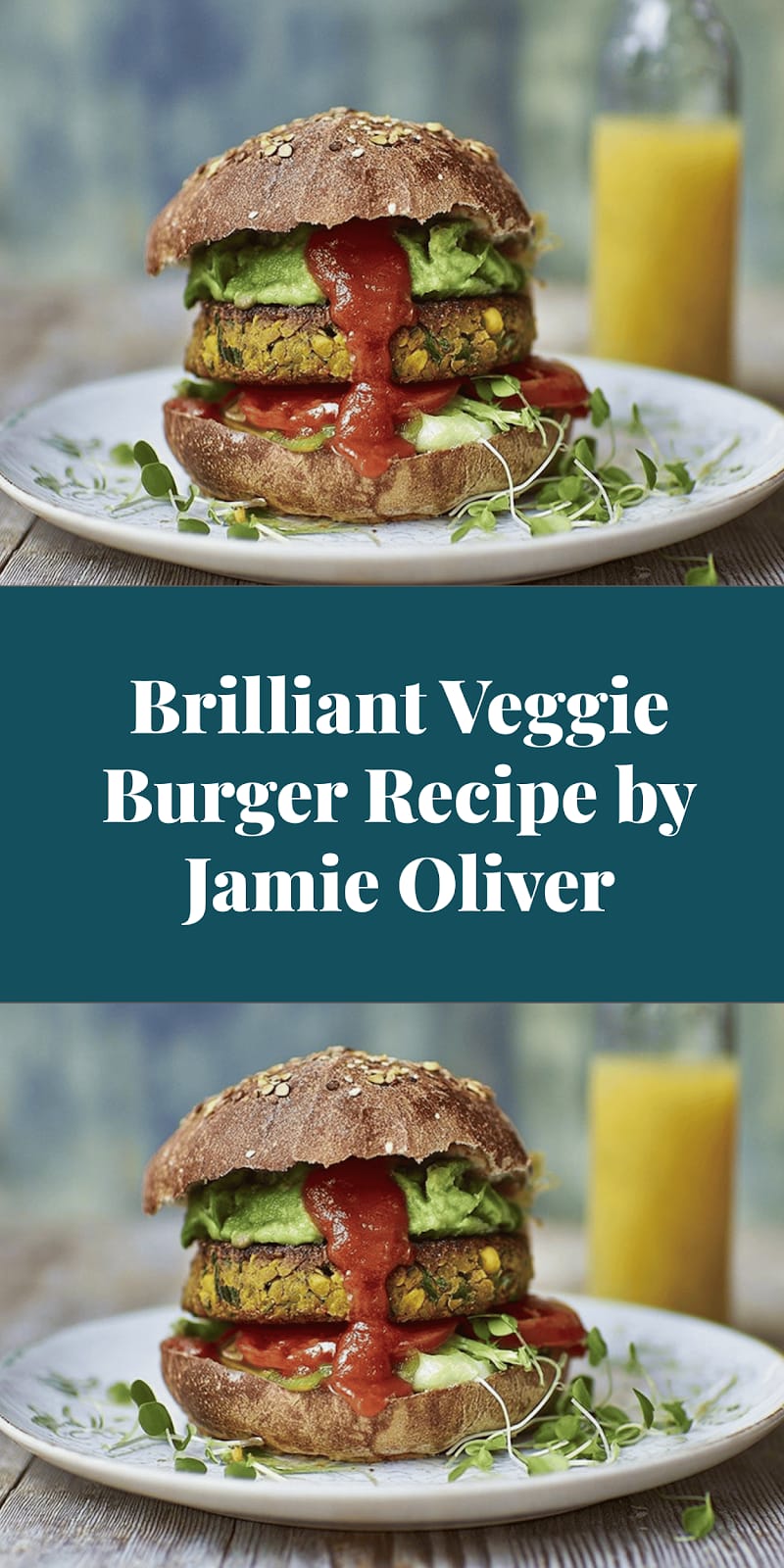 Brilliant Veggie Burger Recipe by Jamie Oliver