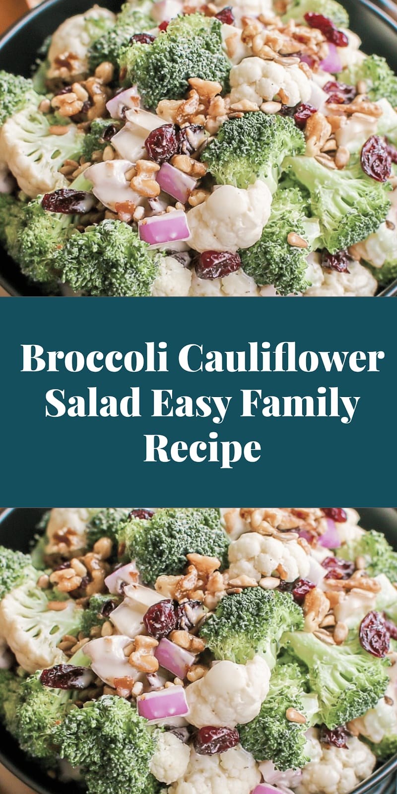 Broccoli Cauliflower Salad Easy Family Recipe