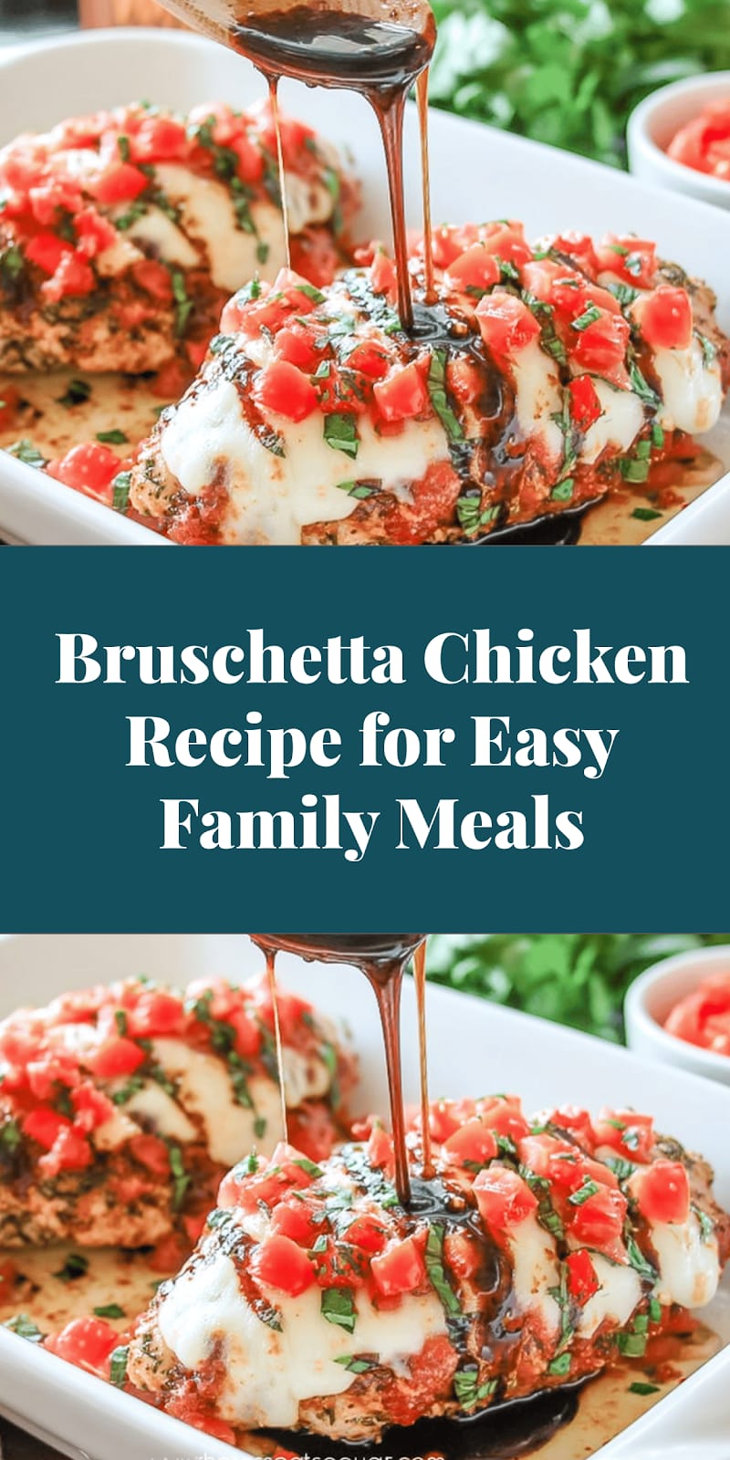 Bruschetta Chicken Recipe for Easy Family Meals