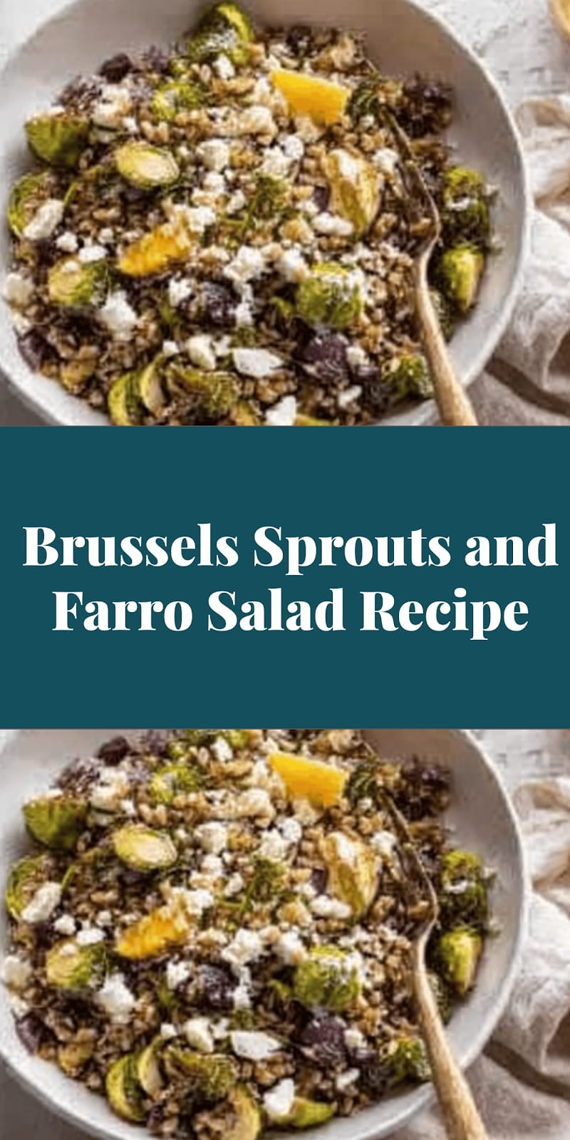 Brussels Sprouts and Farro Salad Recipe