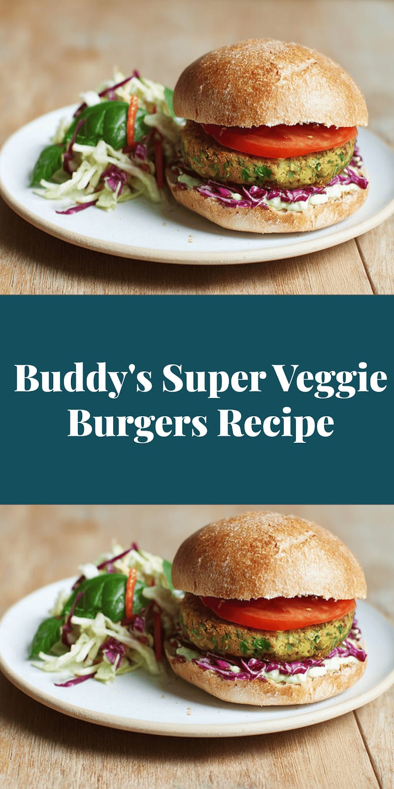 Buddy's Super Veggie Burgers Recipe