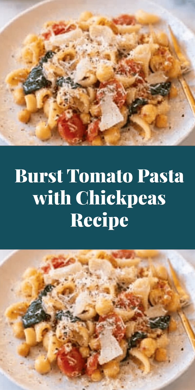 Burst Tomato Pasta with Chickpeas Recipe