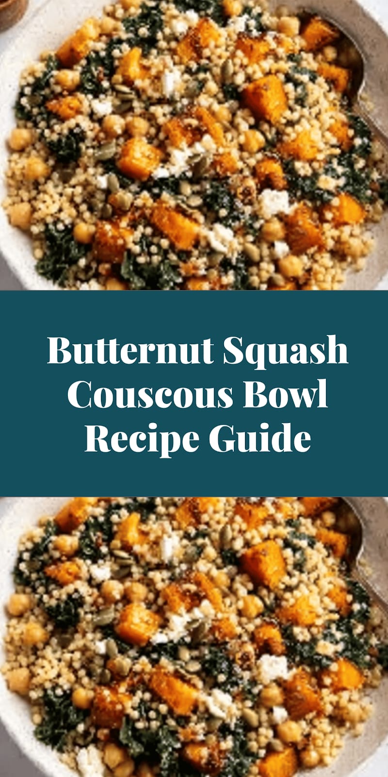 Butternut Squash Couscous Bowl Recipe Guide