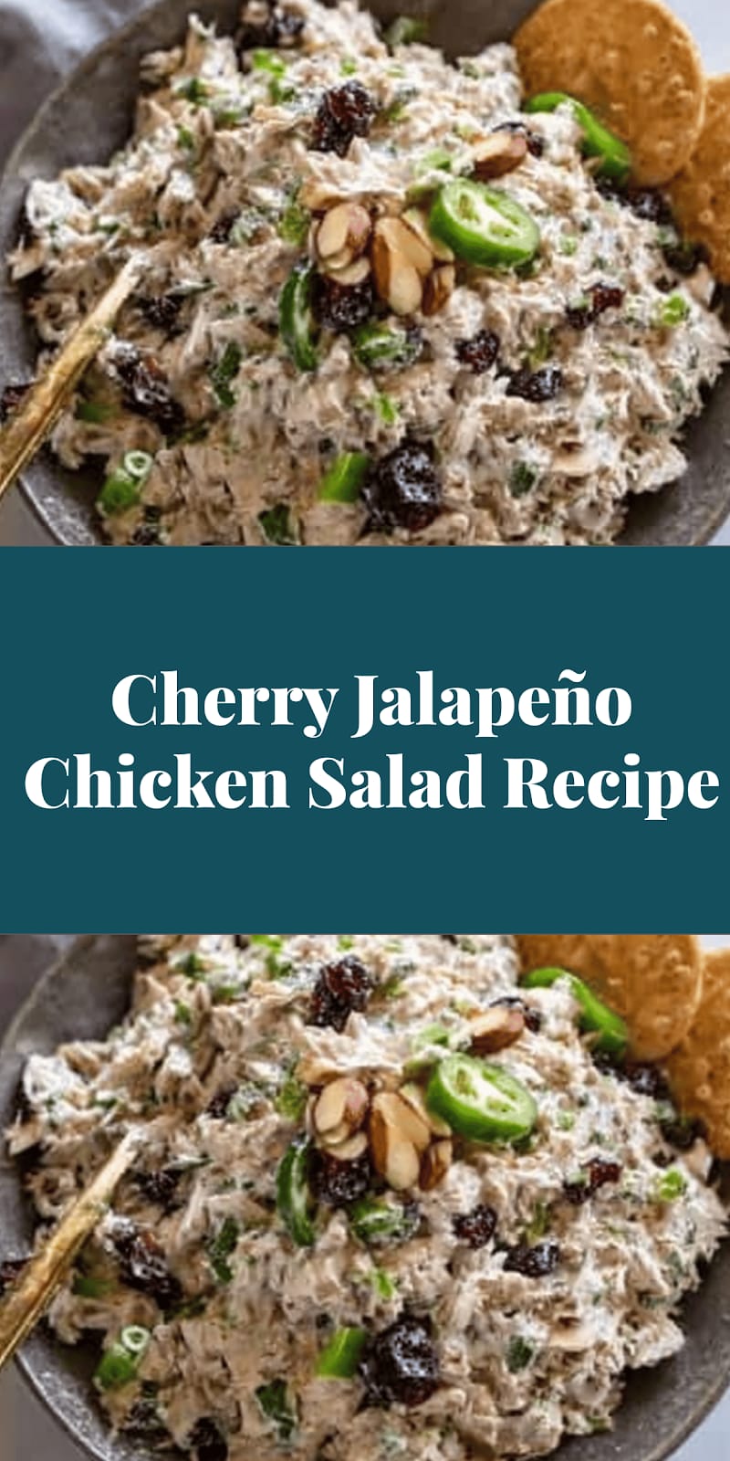 Cherry Jalapeño Chicken Salad Recipe