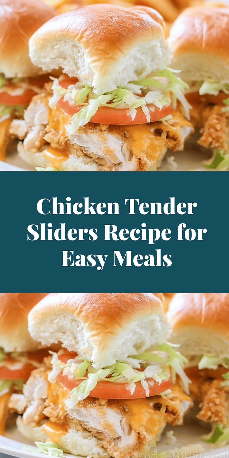 Chicken Tender Sliders Recipe for Easy Meals