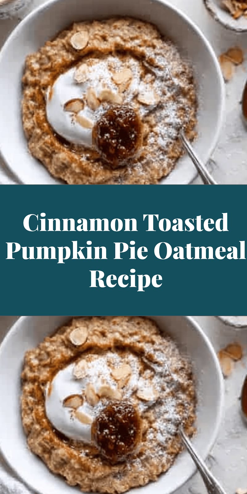 Cinnamon Toasted Pumpkin Pie Oatmeal Recipe