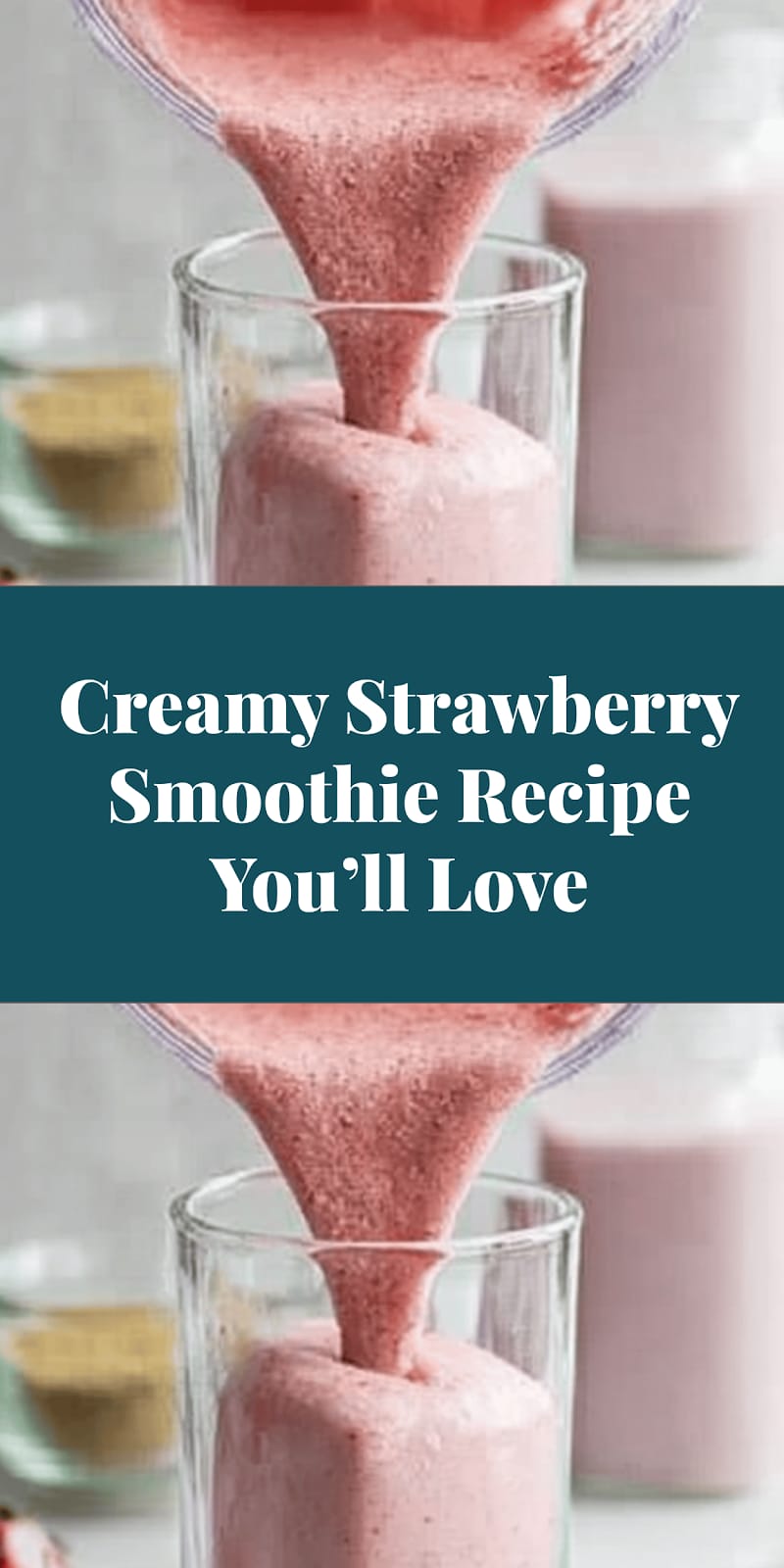Creamy Strawberry Smoothie Recipe You’ll Love