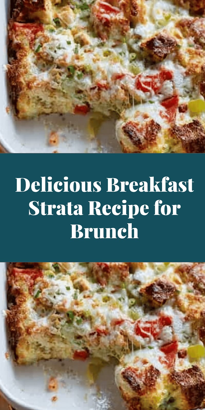 Delicious Breakfast Strata Recipe for Brunch