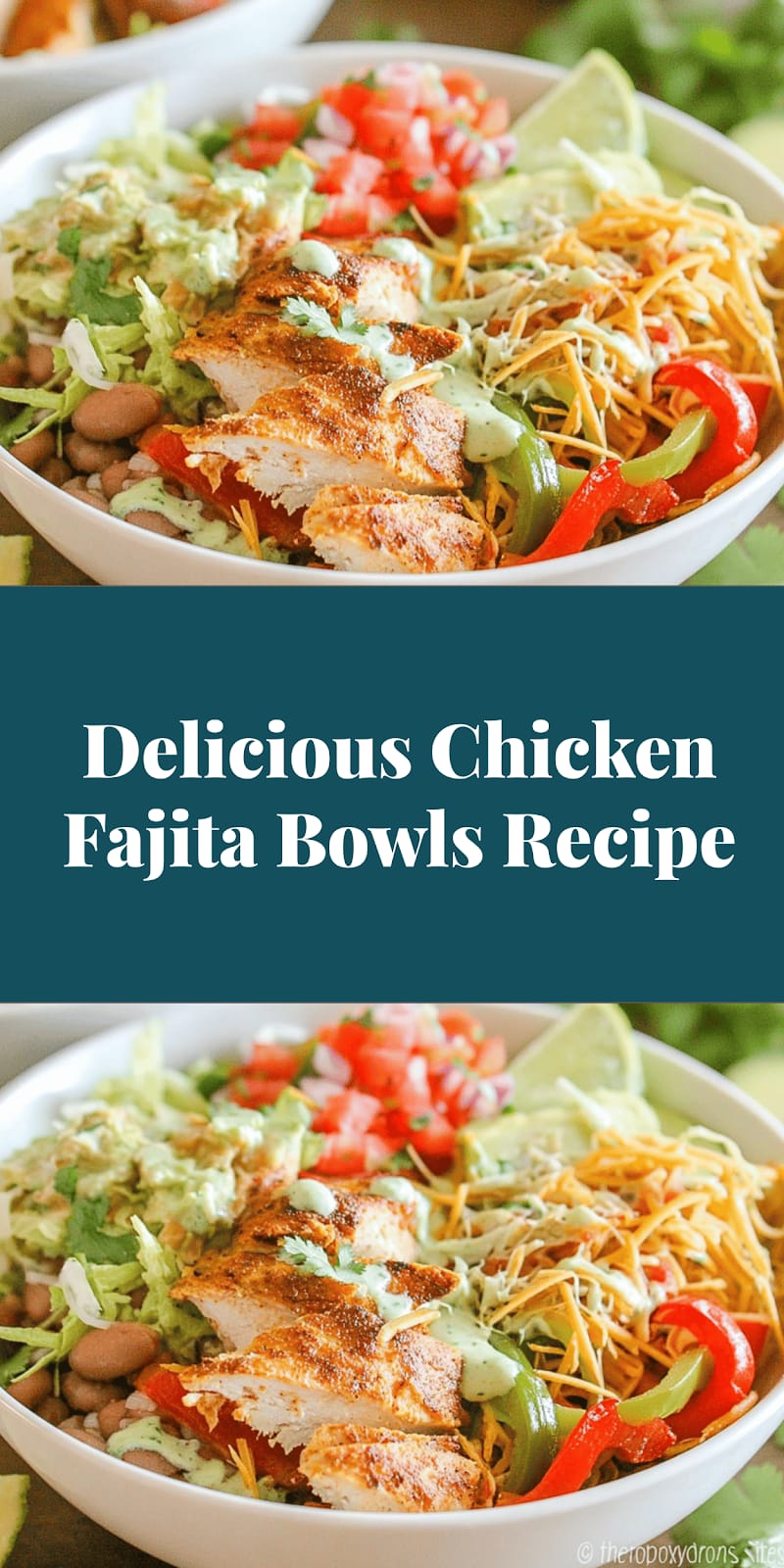 Delicious Chicken Fajita Bowls Recipe