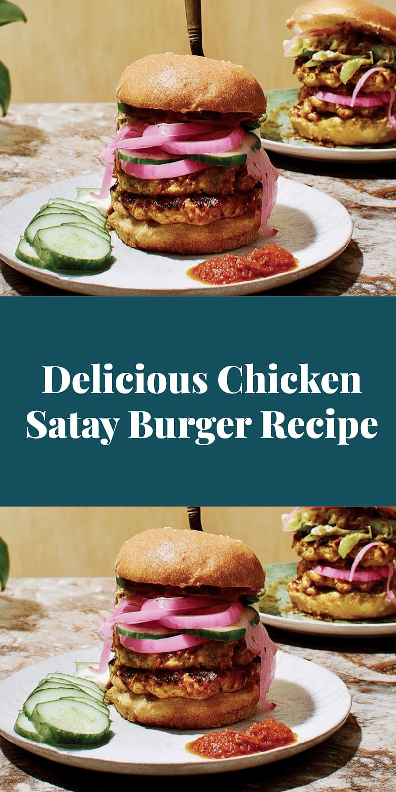 Delicious Chicken Satay Burger Recipe