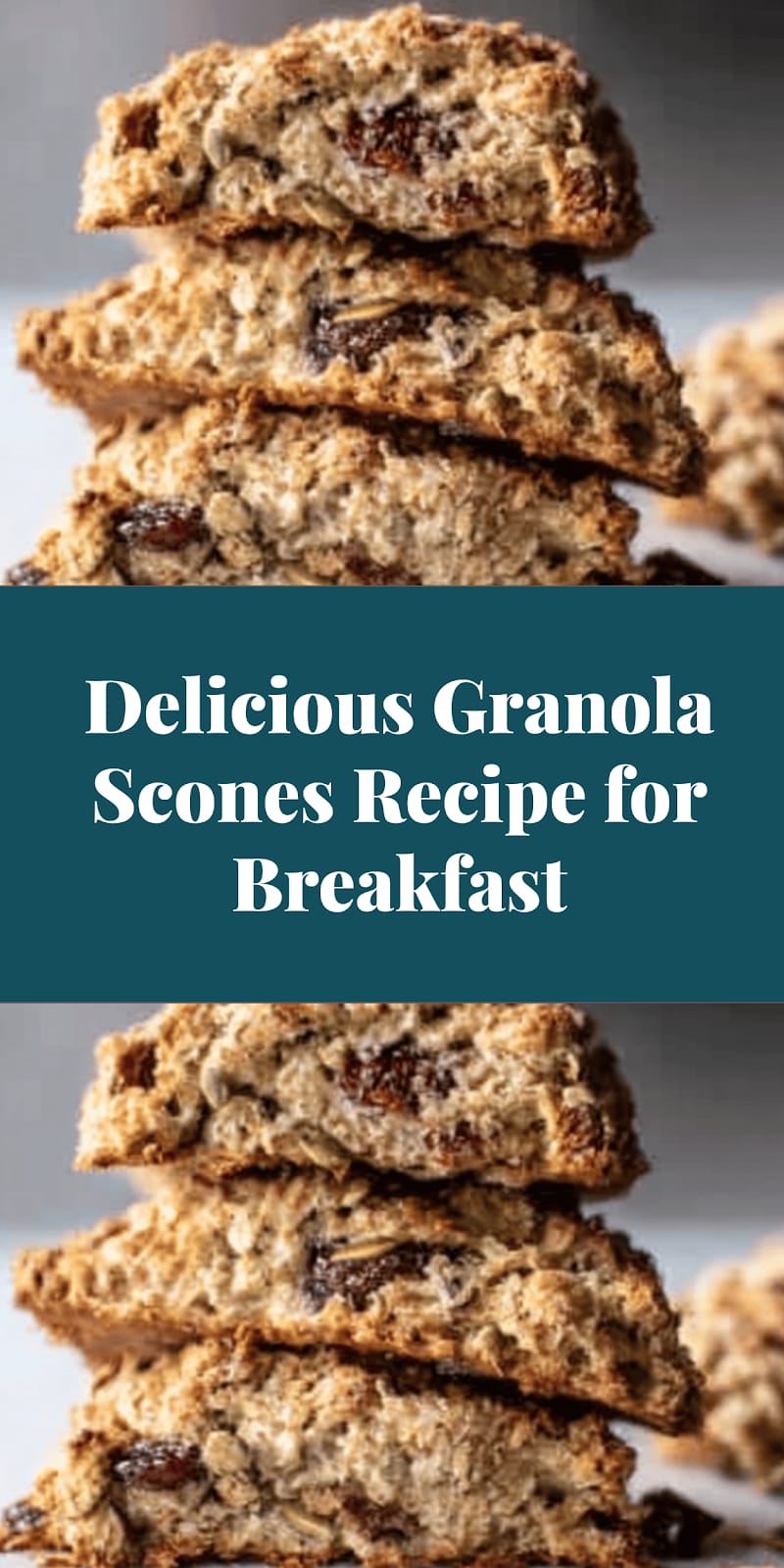 Delicious Granola Scones Recipe for Breakfast