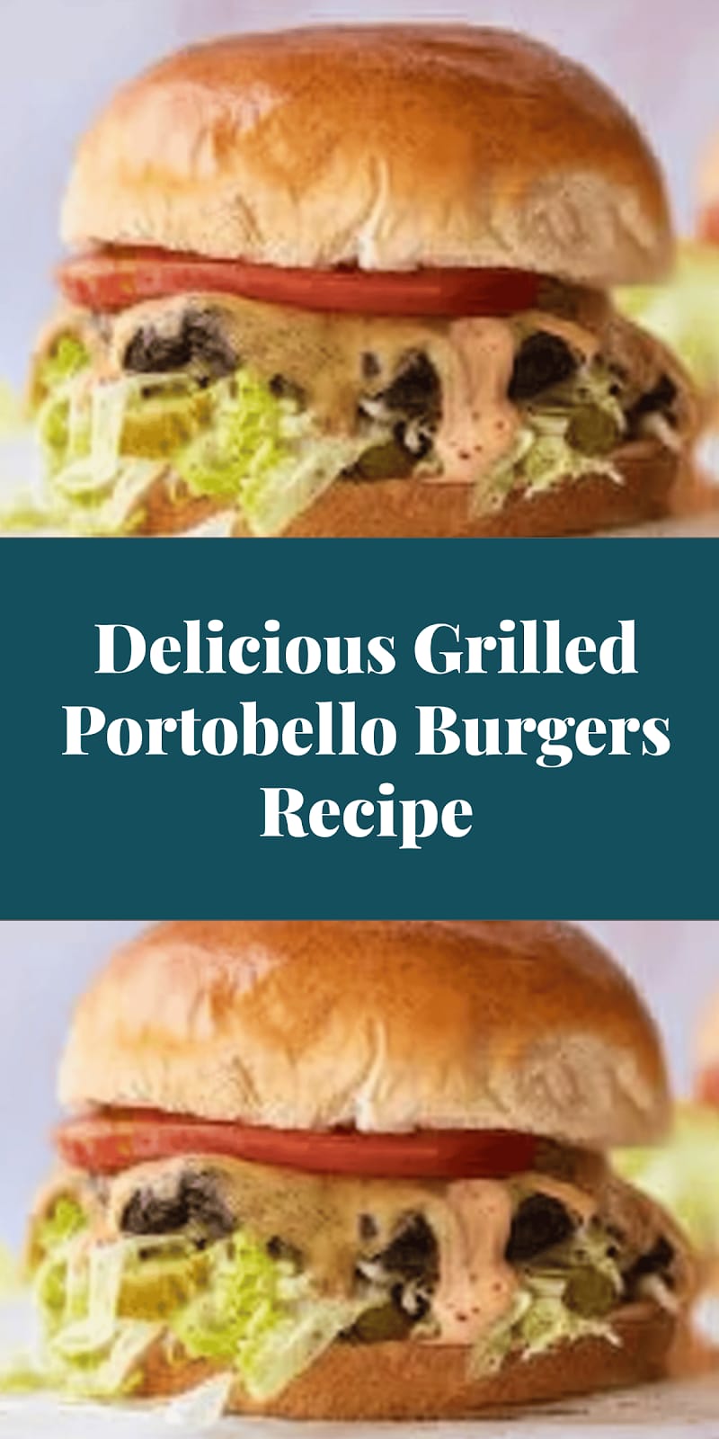 Delicious Grilled Portobello Burgers Recipe