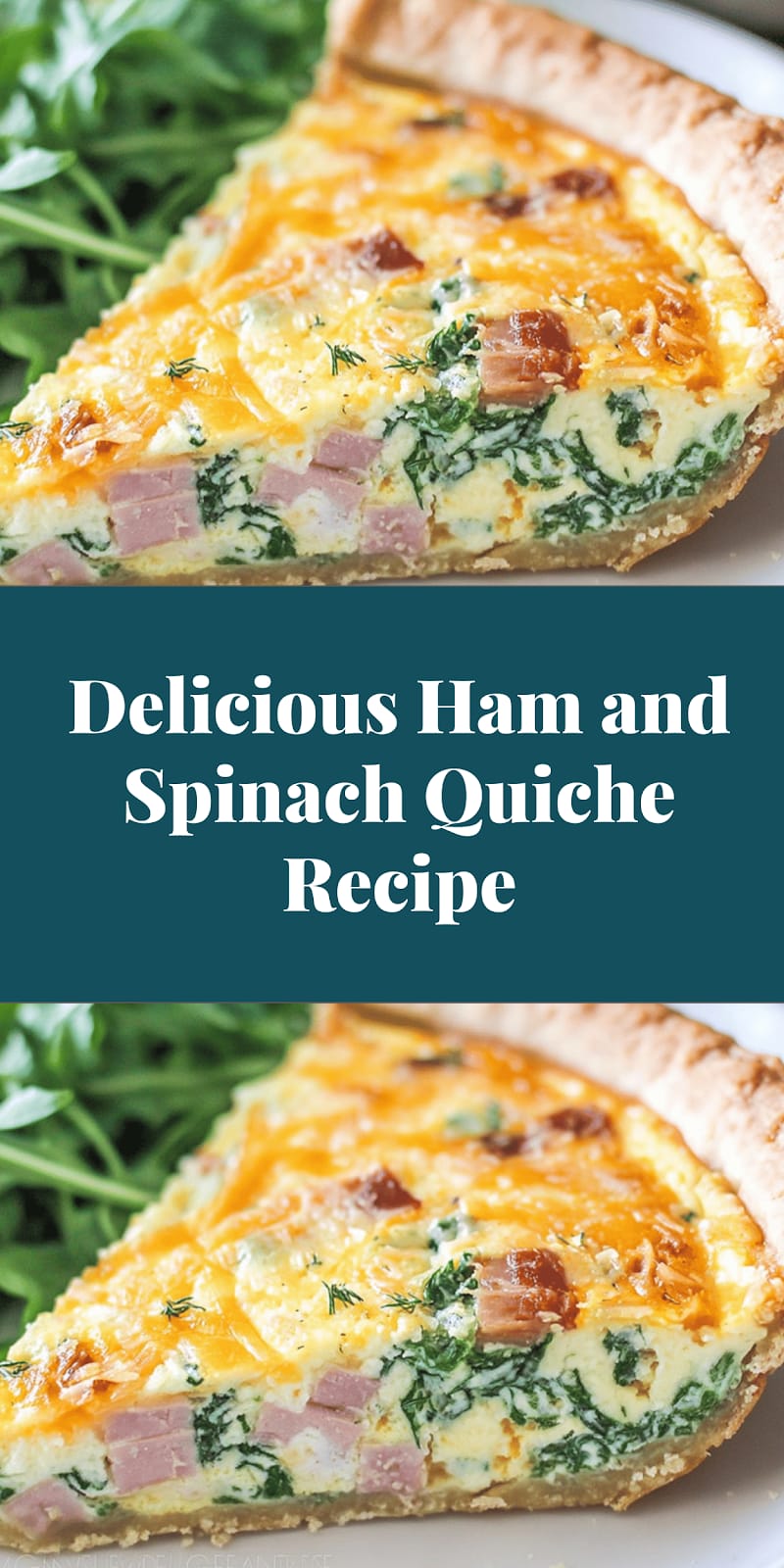 Delicious Ham and Spinach Quiche Recipe