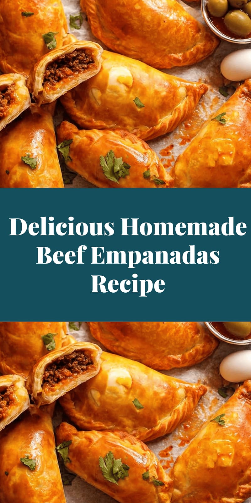 Delicious Homemade Beef Empanadas Recipe