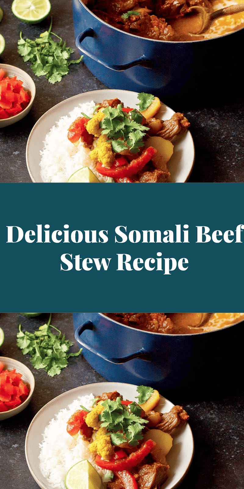 Delicious Somali Beef Stew Recipe
