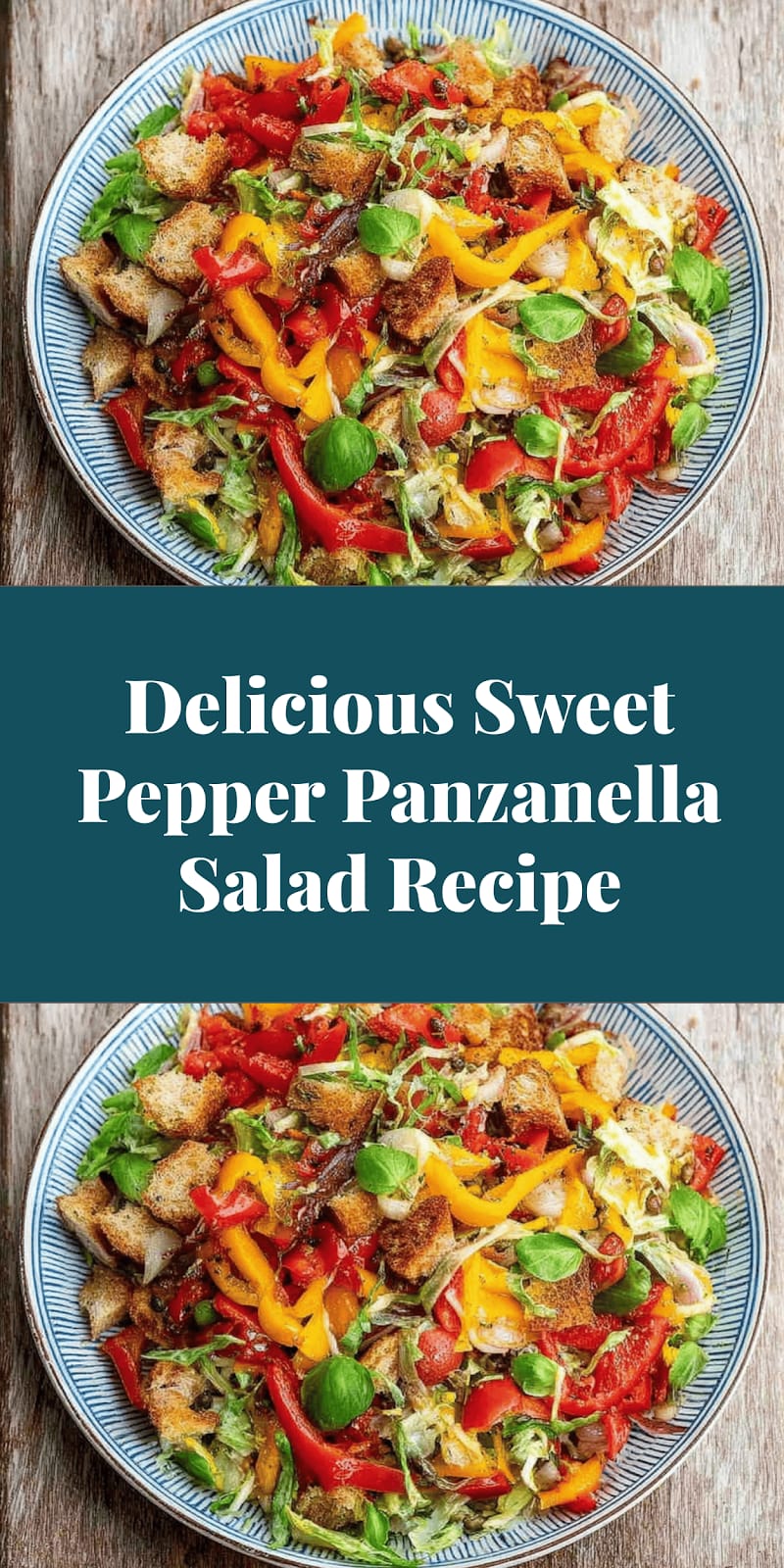 Delicious Sweet Pepper Panzanella Salad Recipe