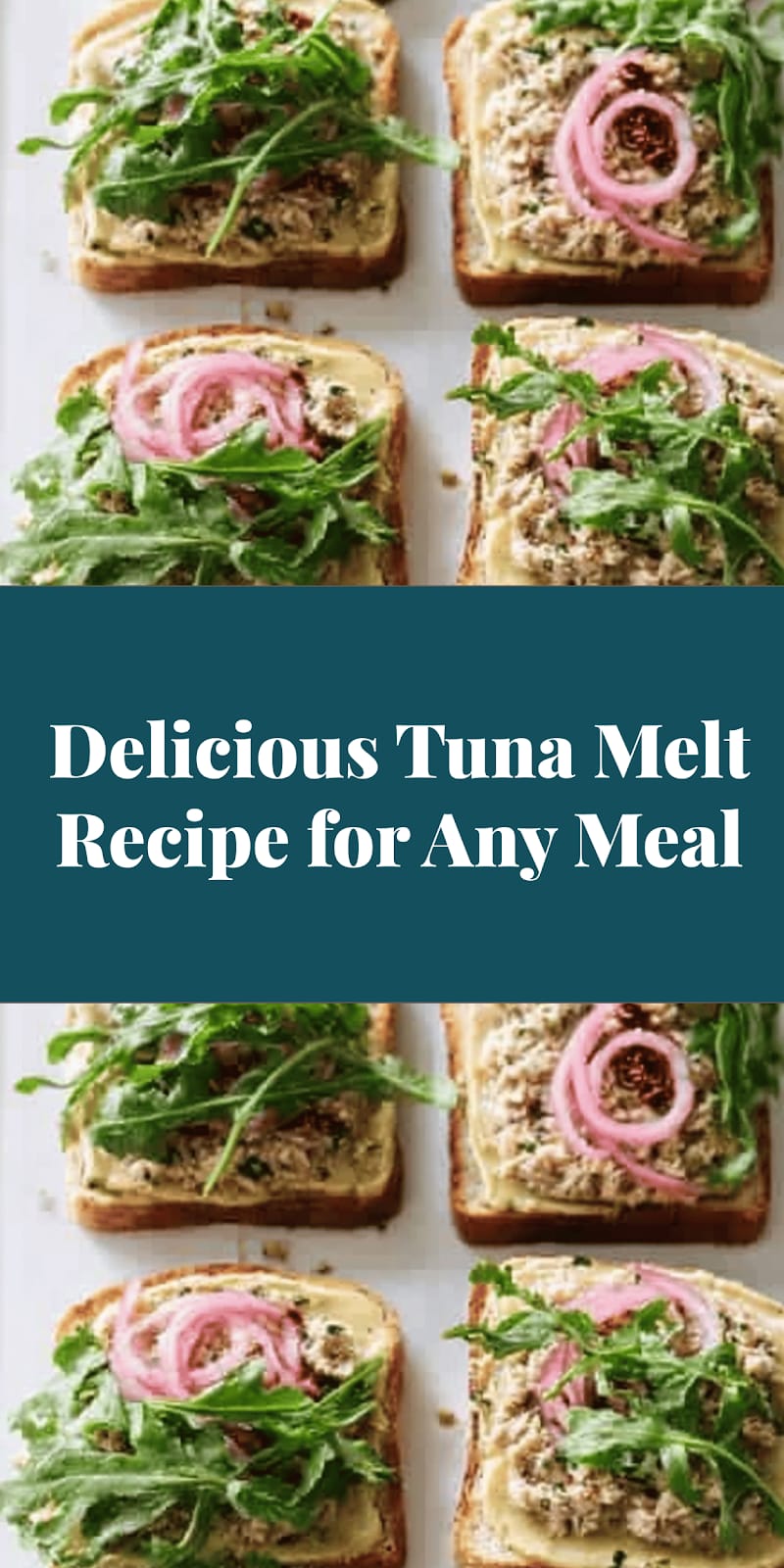 Delicious Tuna Melt Recipe for Any Meal