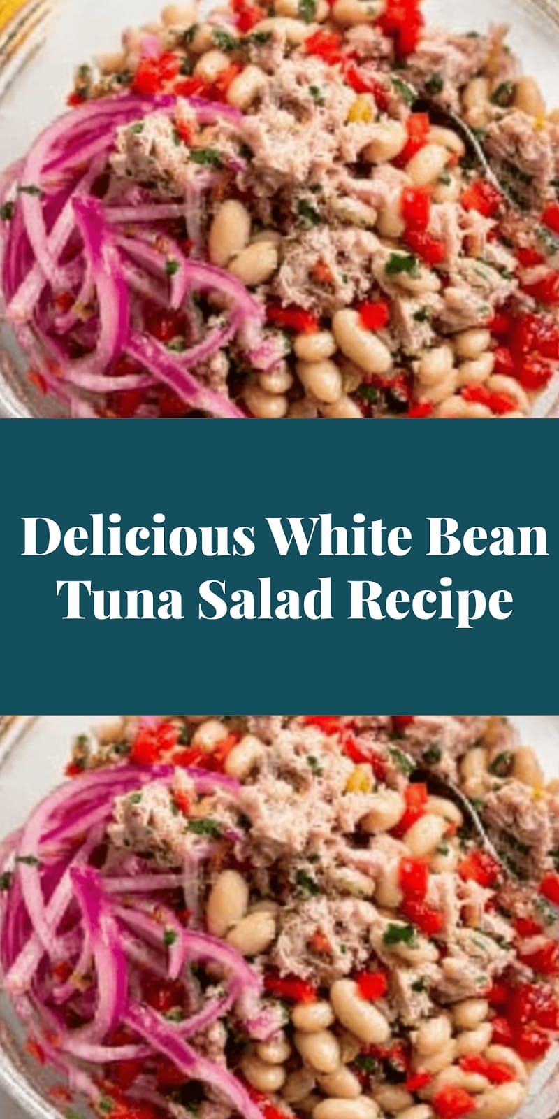 Delicious White Bean Tuna Salad Recipe
