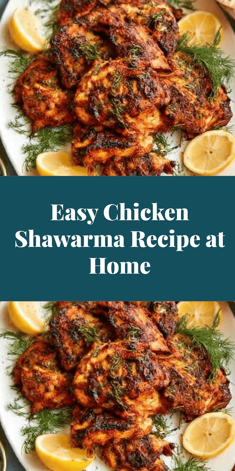 Easy Chicken Shawarma Recipe at Home