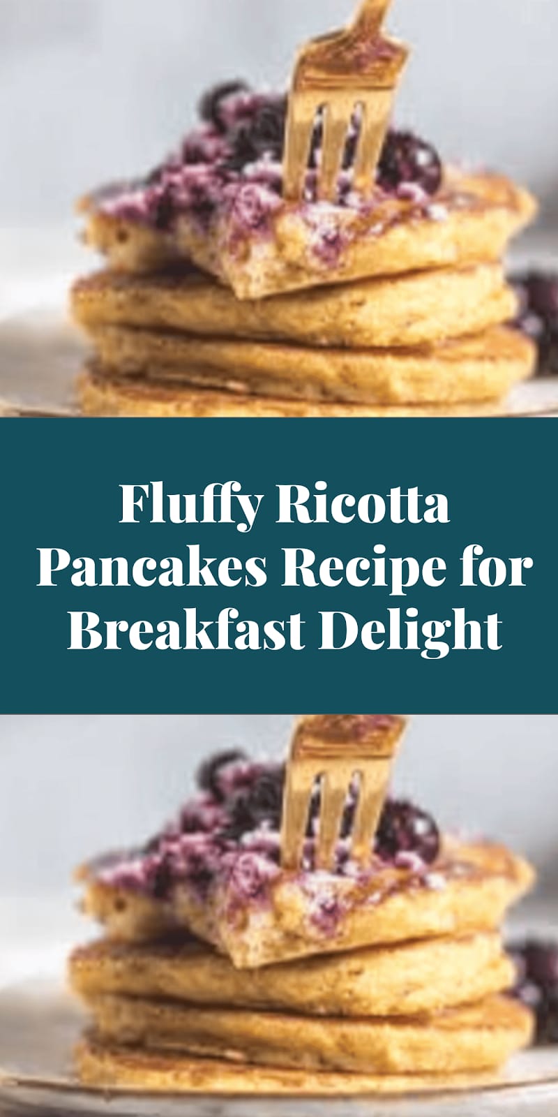 Fluffy Ricotta Pancakes Recipe for Breakfast Delight