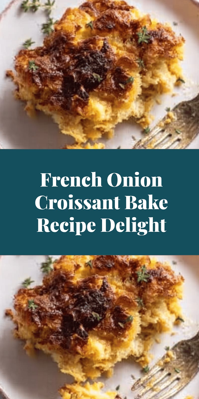 French Onion Croissant Bake Recipe Delight