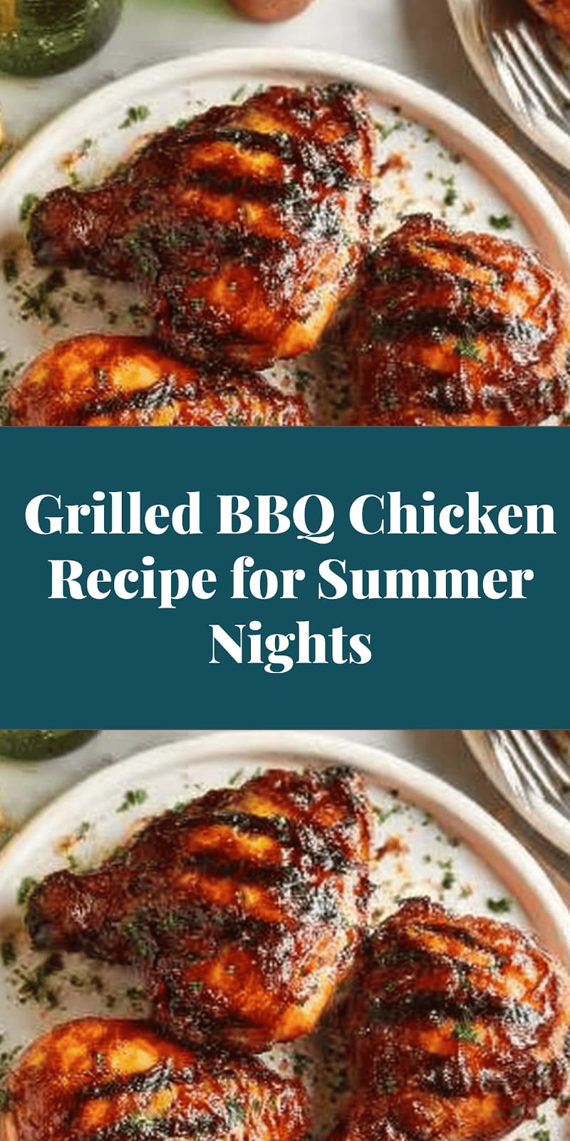 Grilled BBQ Chicken Recipe for Summer Nights