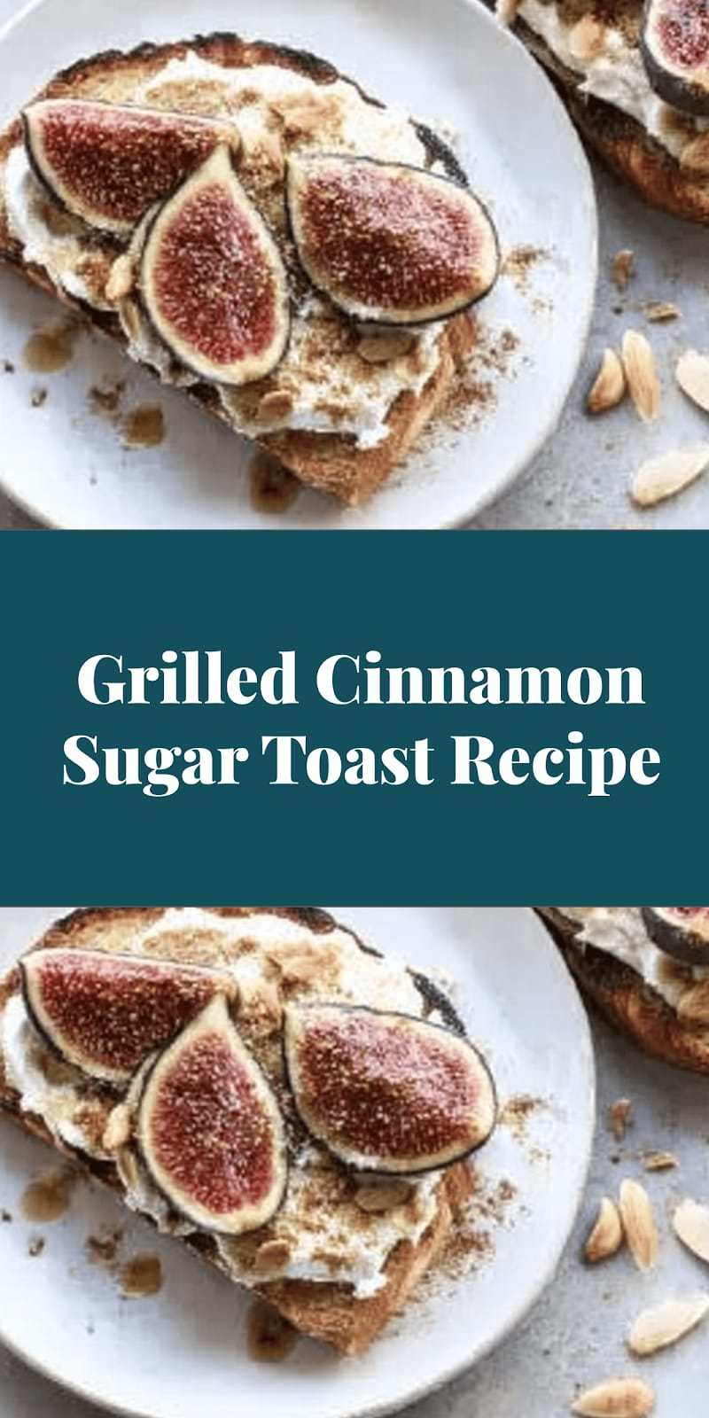 Grilled Cinnamon Sugar Toast Recipe