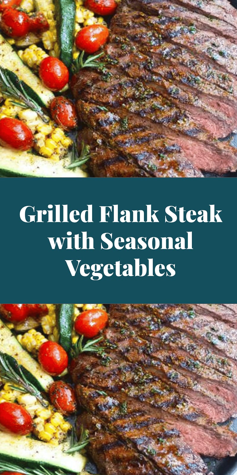 Grilled Flank Steak with Seasonal Vegetables