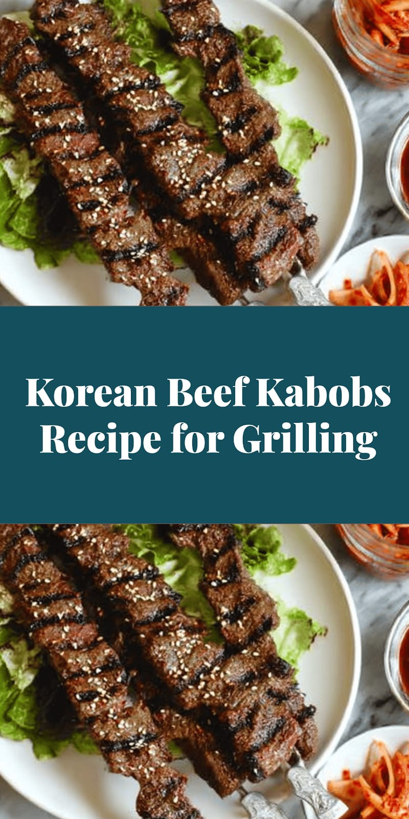 Korean Beef Kabobs Recipe for Grilling