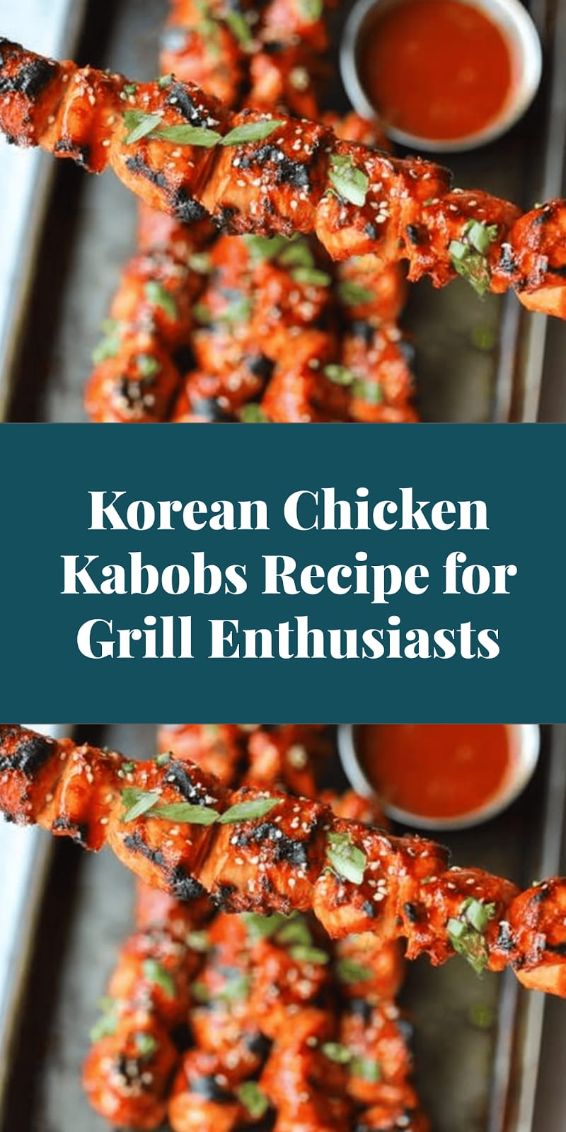 Korean Chicken Kabobs Recipe for Grill Enthusiasts