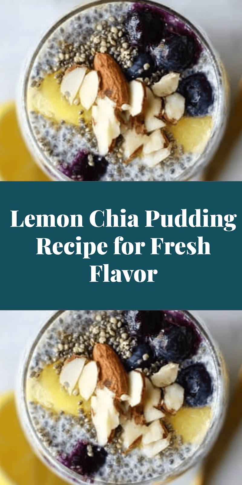 Lemon Chia Pudding Recipe for Fresh Flavor