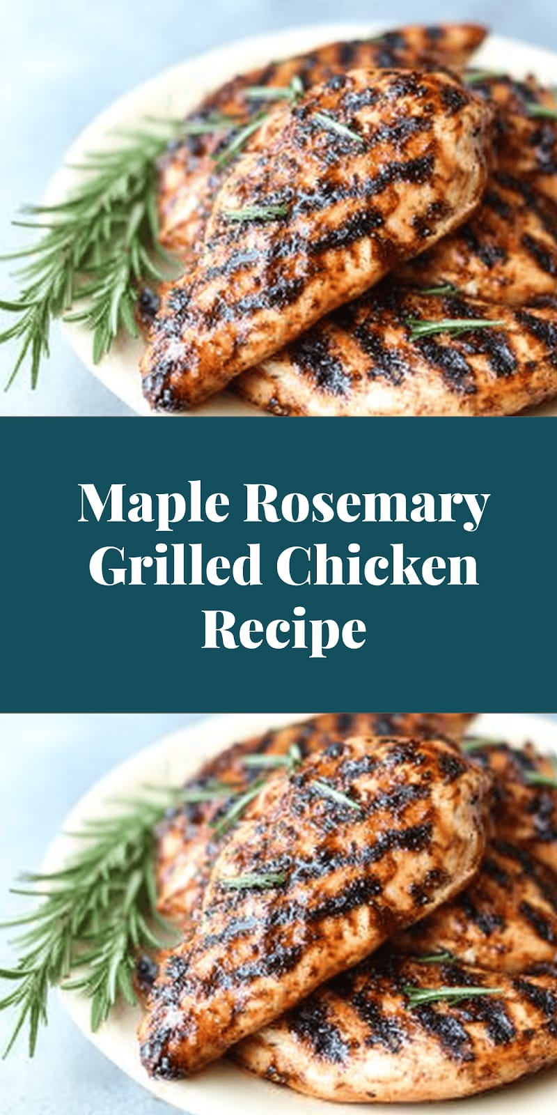 Maple Rosemary Grilled Chicken Recipe