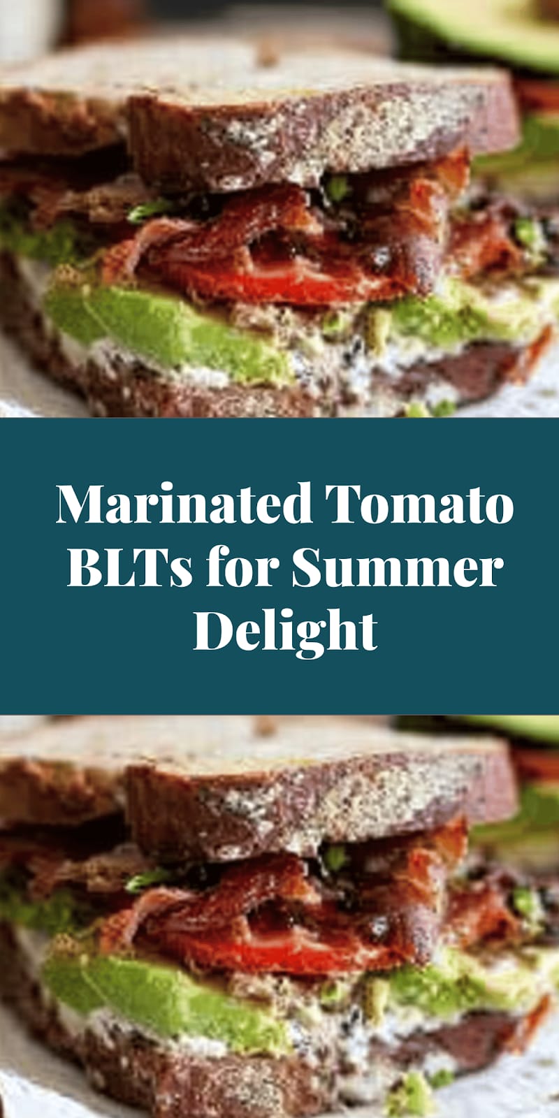 Marinated Tomato BLTs for Summer Delight