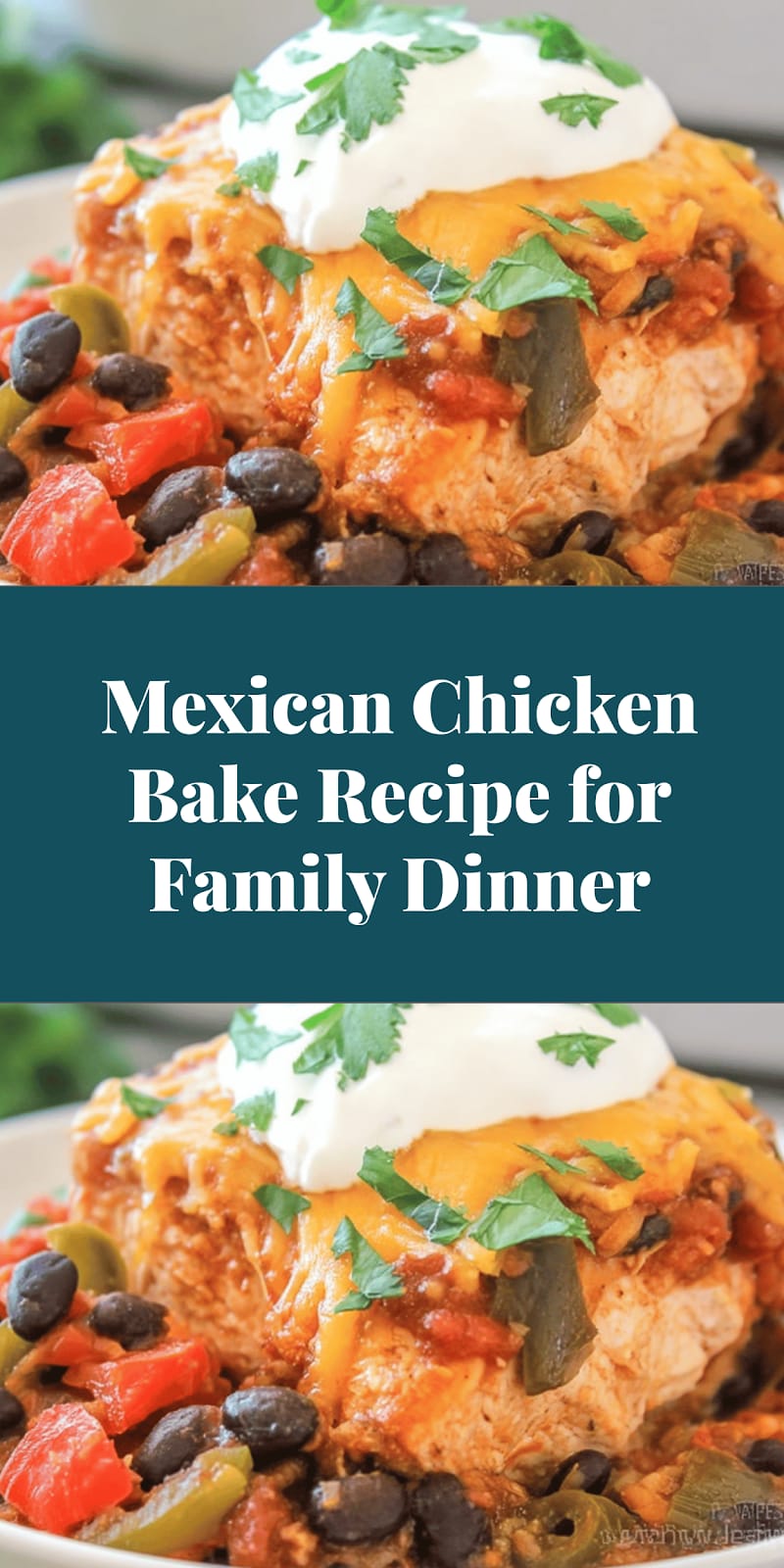 Mexican Chicken Bake Recipe for Family Dinner
