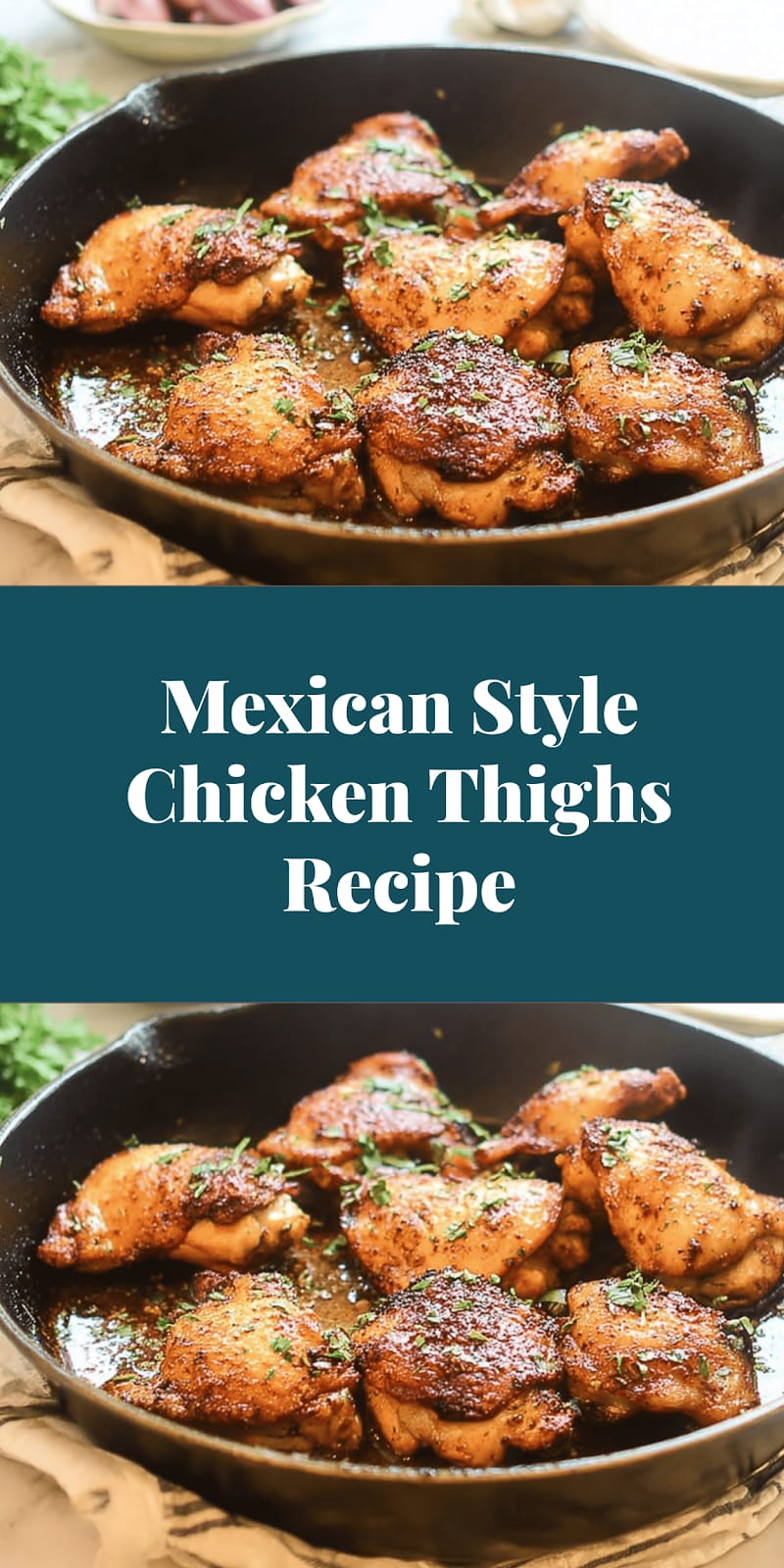 Mexican Style Chicken Thighs Recipe