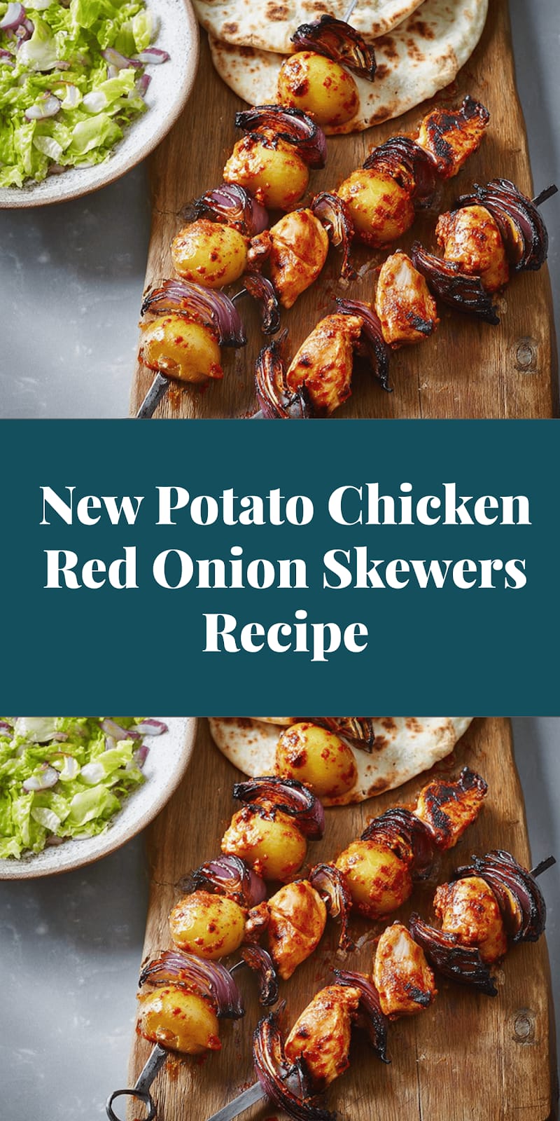 New Potato Chicken Red Onion Skewers Recipe