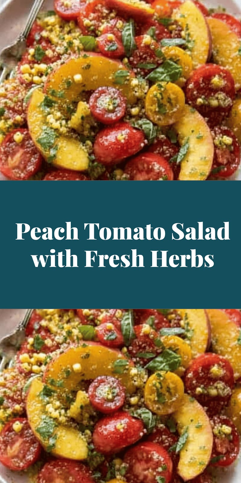 Peach Tomato Salad with Fresh Herbs