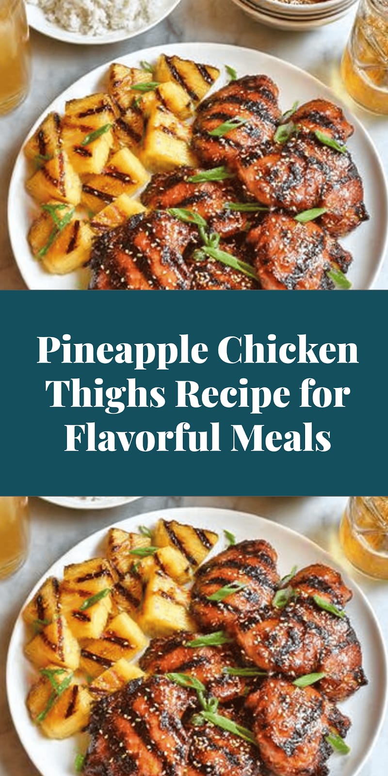 Pineapple Chicken Thighs Recipe for Flavorful Meals