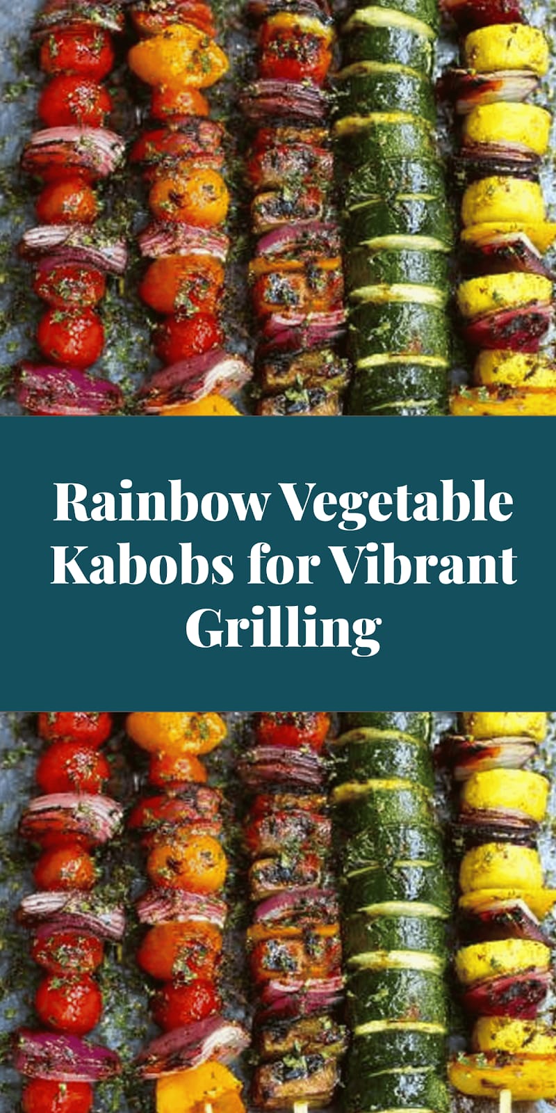Rainbow Vegetable Kabobs for Vibrant Grilling