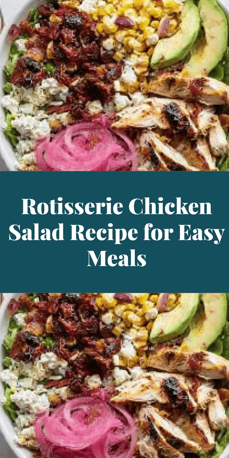 Rotisserie Chicken Salad Recipe for Easy Meals
