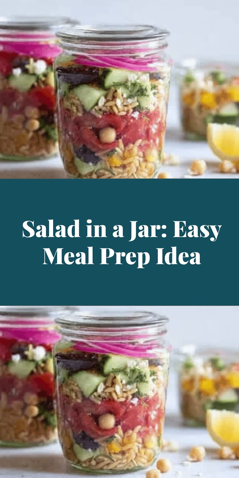 Salad in a Jar: Easy Meal Prep Idea