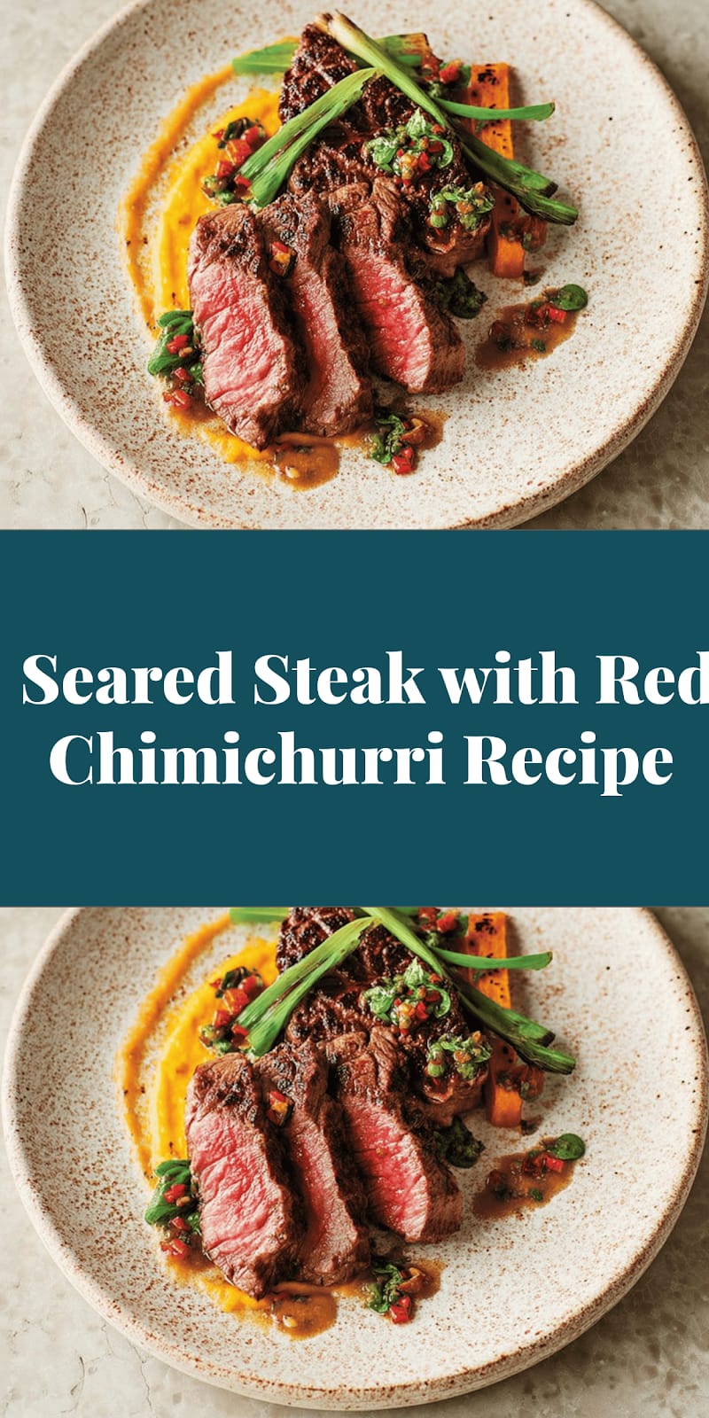 Seared Steak with Red Chimichurri Recipe