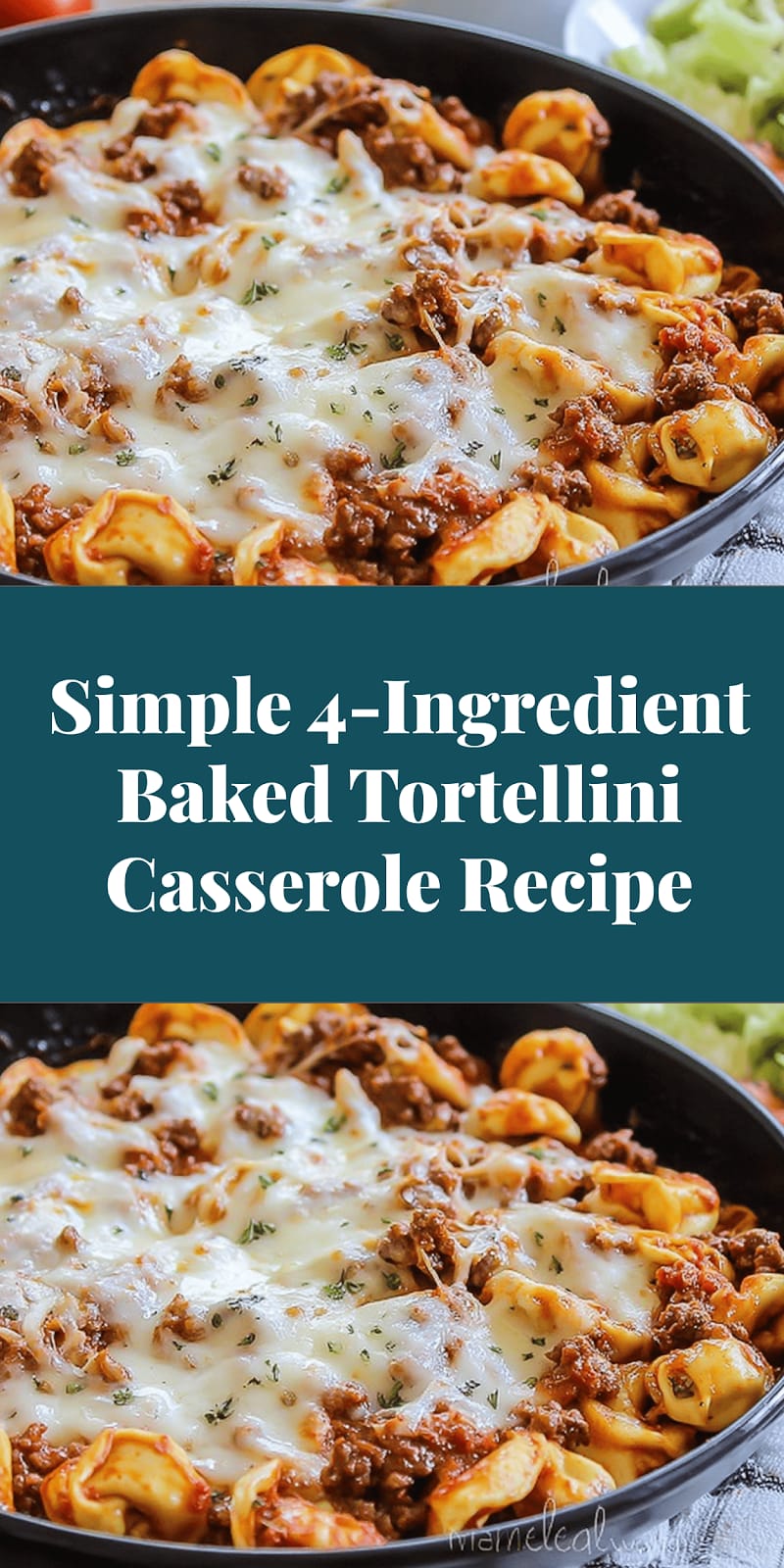 Simple 4-Ingredient Baked Tortellini Casserole Recipe