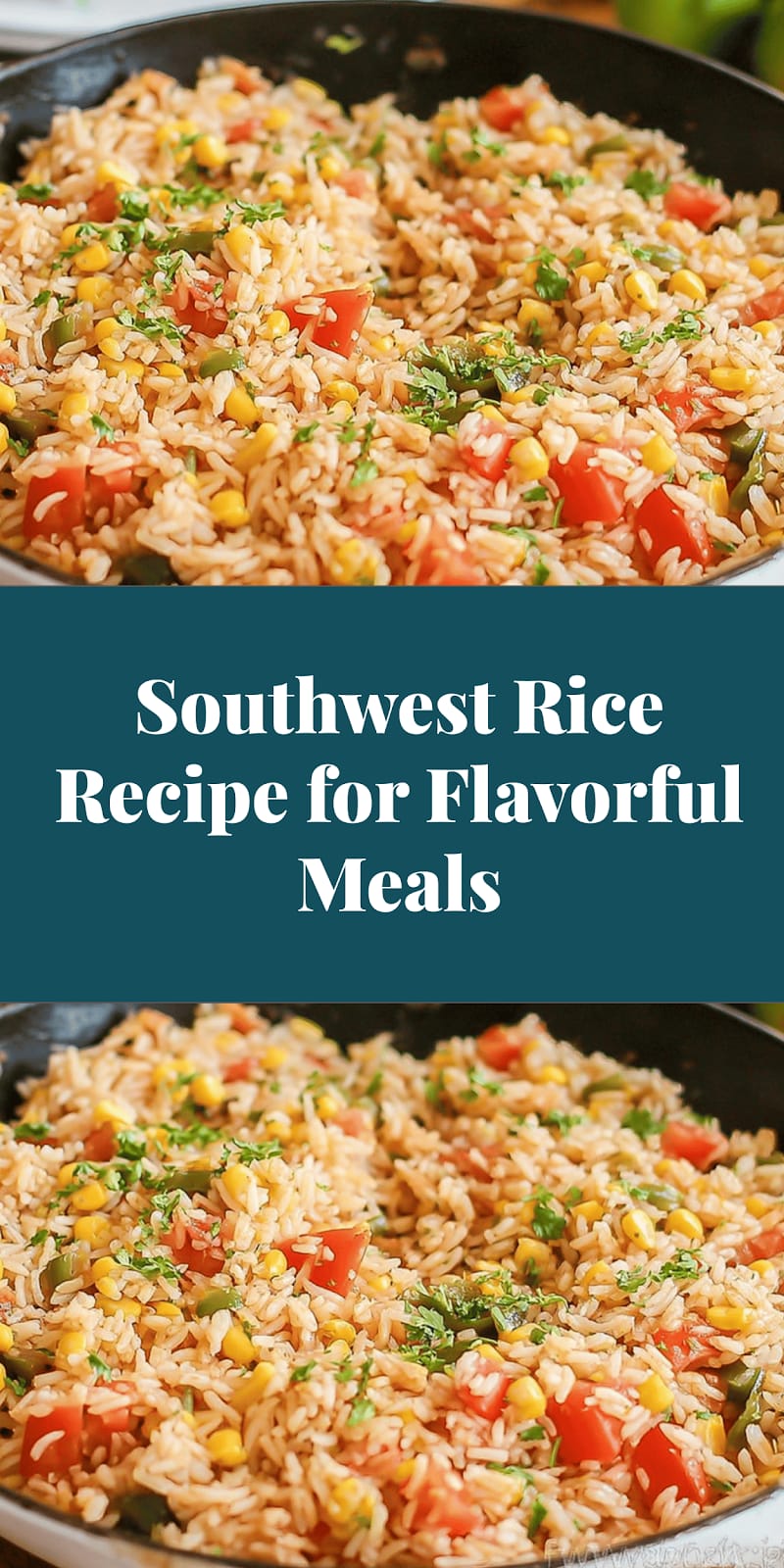 Southwest Rice Recipe for Flavorful Meals