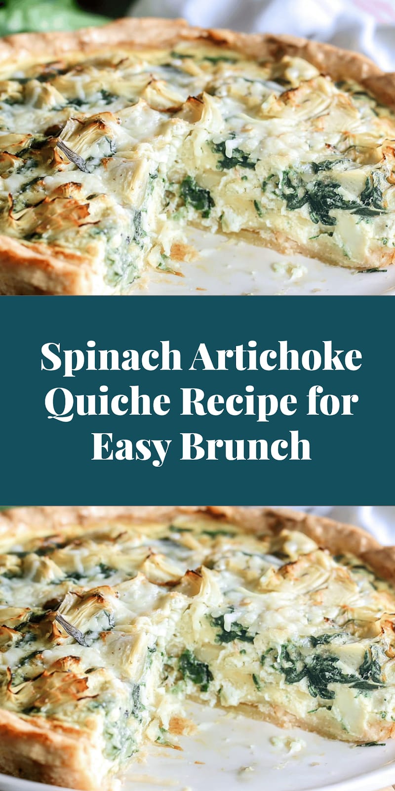 Spinach Artichoke Quiche Recipe for Easy Brunch