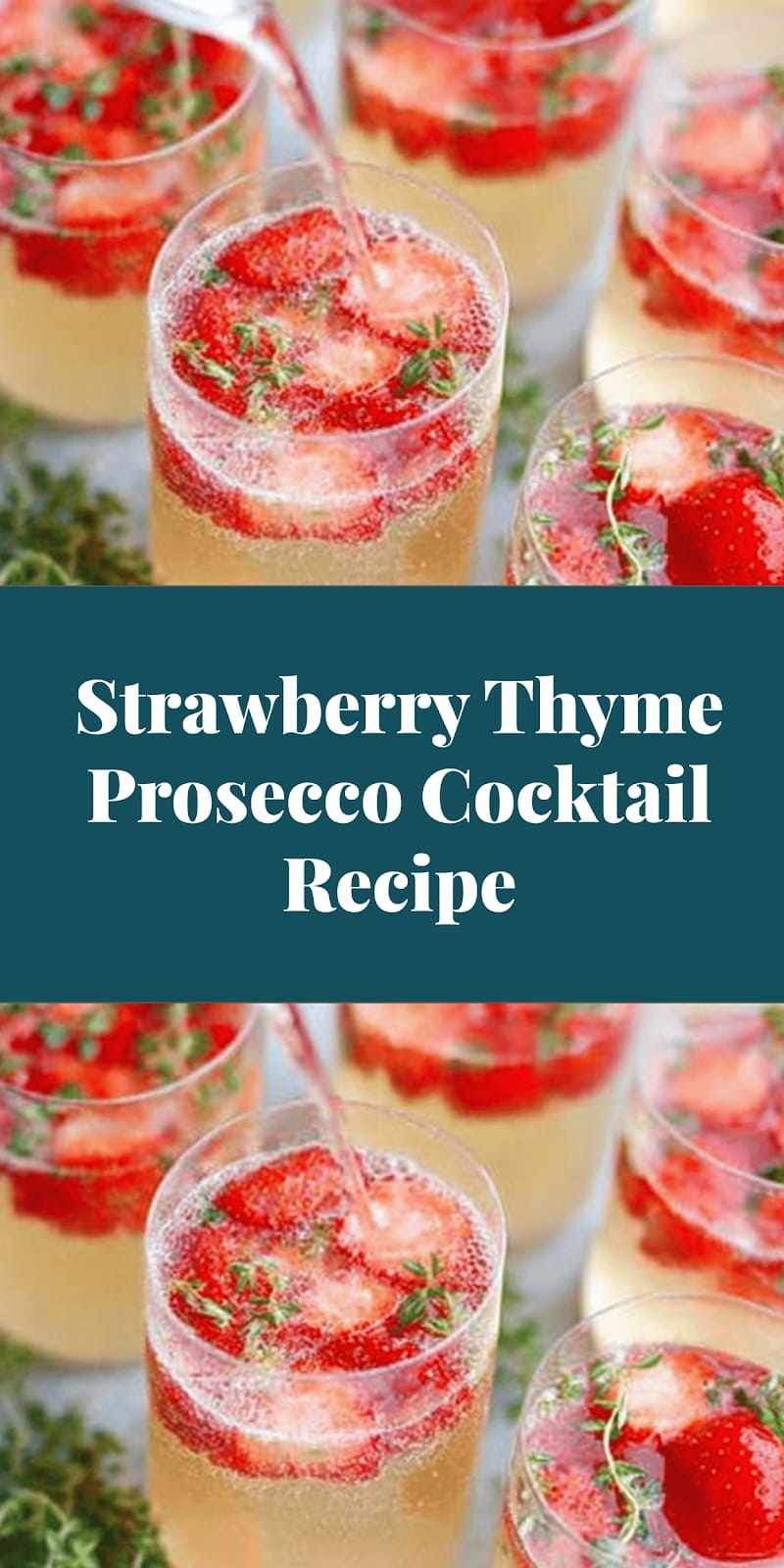 Strawberry Thyme Prosecco Cocktail Recipe