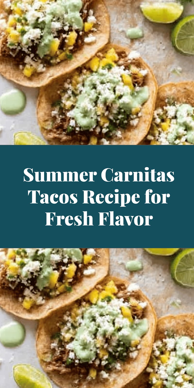 Summer Carnitas Tacos Recipe for Fresh Flavor